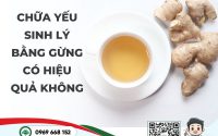 Chữa yếu sinh lý bằng gừng